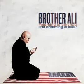 Виниловая пластинка Brother Ali - Mourning In America & Dreaming In Color (10 Year Anniversary Editi