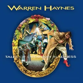 Виниловая пластинка Warren Haynes – Tales Of Ordinary Madness (Remastered) (Релиз 2026)
