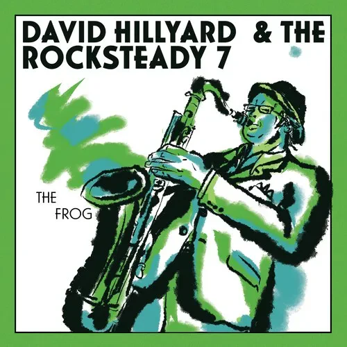 Виниловая пластинка David Hillyard & The Rocksteady 7 – The Frog (Релиз 2022)