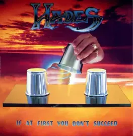 Виниловая пластинка HADES – If At First You Don't Succeed