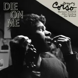 Виниловая пластинка Gregory Corso – Die On Me (Релиз 2026)