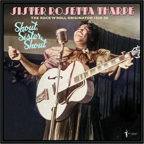 Виниловая пластинка Sister Rosetta Tharpe – Shout, Sister, Shout: The Rock 'n' Roll Originator 1938-5 (Релиз 2025)