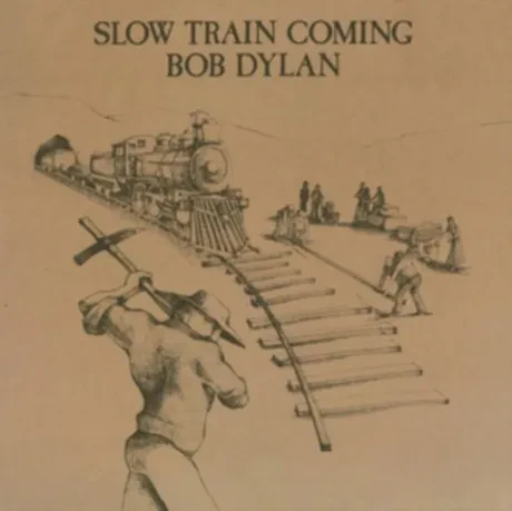 Виниловая пластинка Bob Dylan – Slow Train Coming