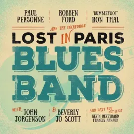 Виниловая пластинка Robben Ford – Lost In Paris Blues Band (Релиз 2022)