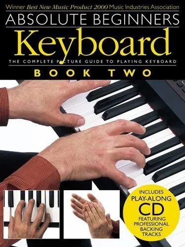 Ноты MusicSales ABSOLUTE BEGINNERS KEYBOARD BOOK TWO KBD BOOK/CD