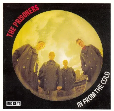 THE PRISONERS - In From The Cold (CD)
