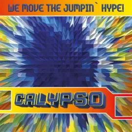 Виниловая пластинка Calypso – We Move The Jumpin' Hype!