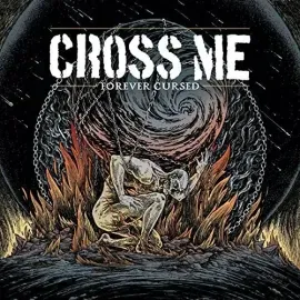 Виниловая пластинка Cross Me – Forever Cursed (Релиз 2016)