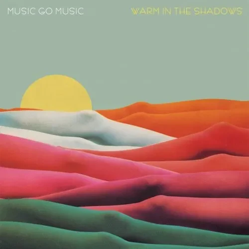 Виниловая пластинка Music Go Music - Warm in the Shadows [New Vinyl LP]