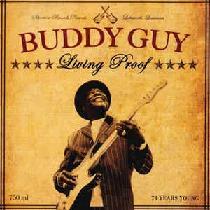 Виниловая пластинка Buddy Guy – Living Proof