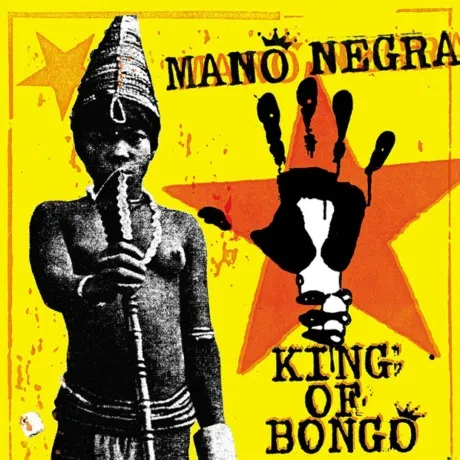 Виниловая пластинка Mano Negra – King Of Bongo