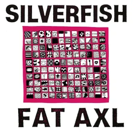 Виниловая пластинка Silverfish – Fat Axl (Релиз 2021) Sealed