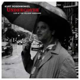 Виниловая пластинка Kurt Rosenwinkel – Undercover (Live At The Village Vanguard) 2023