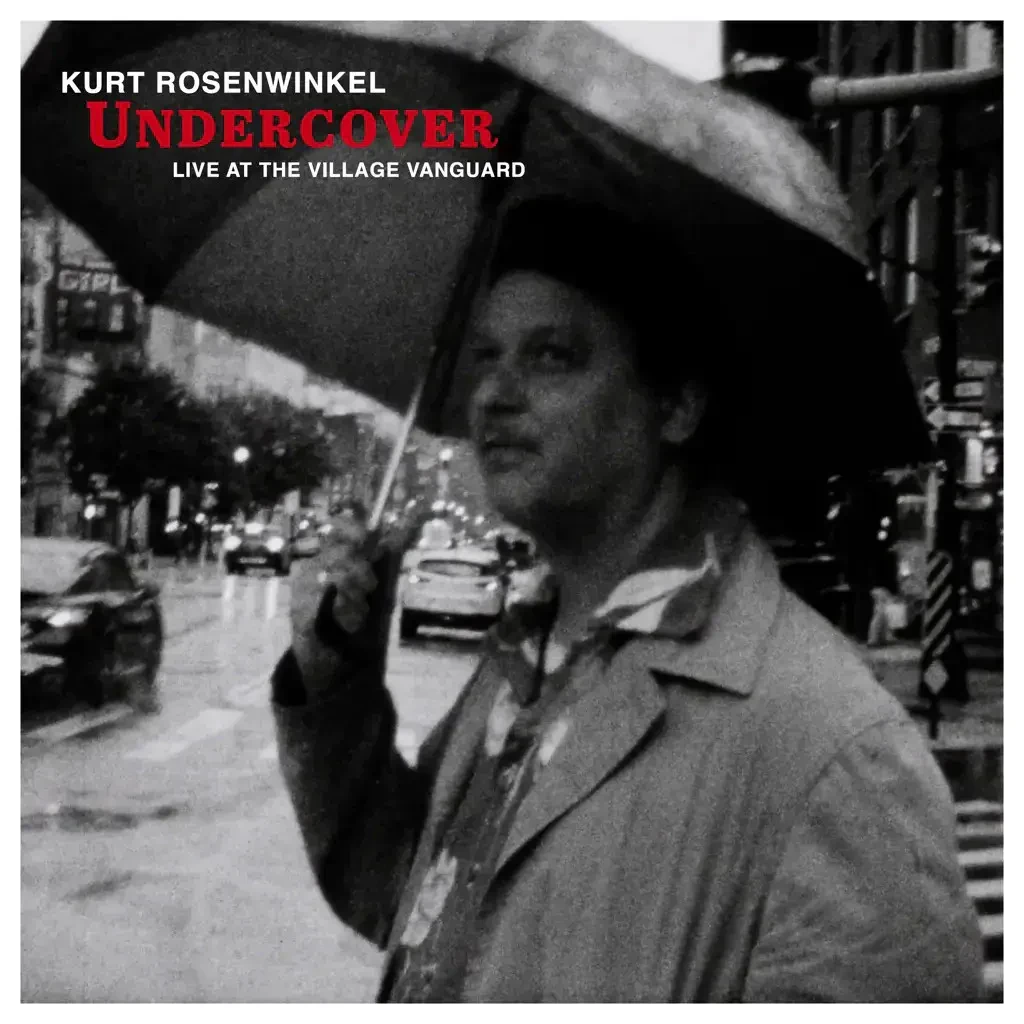 Виниловая пластинка Kurt Rosenwinkel – Undercover (Live At The Village Vanguard) 2023