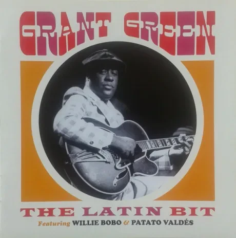 GRANT GREEN - The Latin Bit (CD)