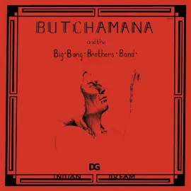 Butchamana and the Big Bang Brothers Band - Indian Dream