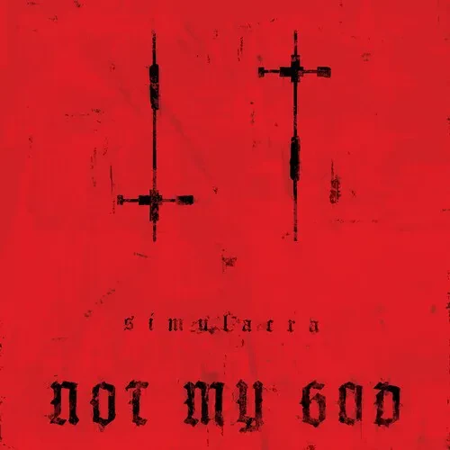 Виниловая пластинка Not My God - Simulacra [New Vinyl LP] Ltd Ed