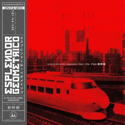 Виниловая пластинка Esplendor Geom trico - El Pulso Del Acero: Shinkansen [New Vinyl LP]