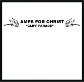 Виниловая пластинка Amps for Christ - Cliff Parade / The Crossroads Of Agony [New Vinyl LP]