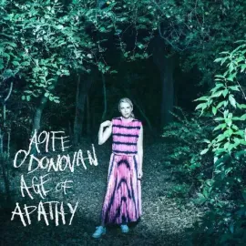 Виниловая пластинка Aoife O'Donovan – Age Of Apathy (Релиз 2022) Sealed