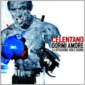 ADRIANO CELENTANO - Dormi Amore La Situazione Non E' Buona (CD)