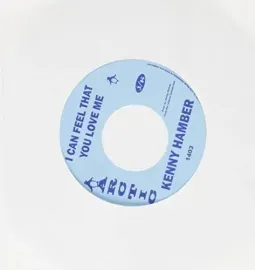 Виниловая пластинка Kenny Hambler - I Can Feel That You Love Me / Hey Girl [New 7" Vinyl]