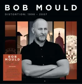 Виниловая пластинка Bob Mould – Distortion: 1996 - 2007