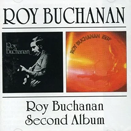 ROY BUCHANAN - Roy Buchanan / Second Album (CD)