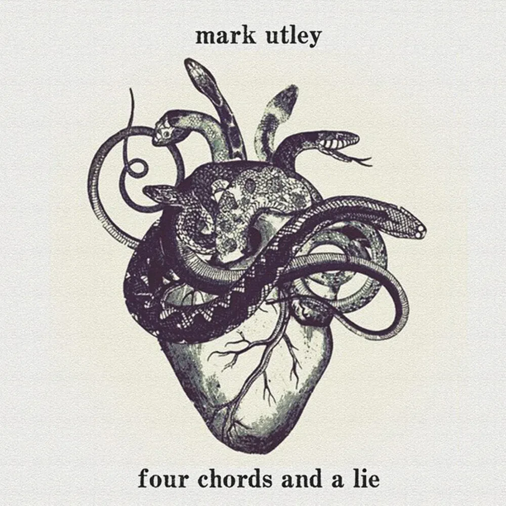 Виниловая пластинка Mark Utley – Four Chords And A Lie (Релиз 2013) Sealed
