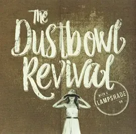 Виниловая пластинка Dustbowl Revival - With a Lampshade on [New Vinyl LP]
