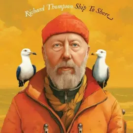 Richard Thompson - Ship To Shore NEW Vinyl