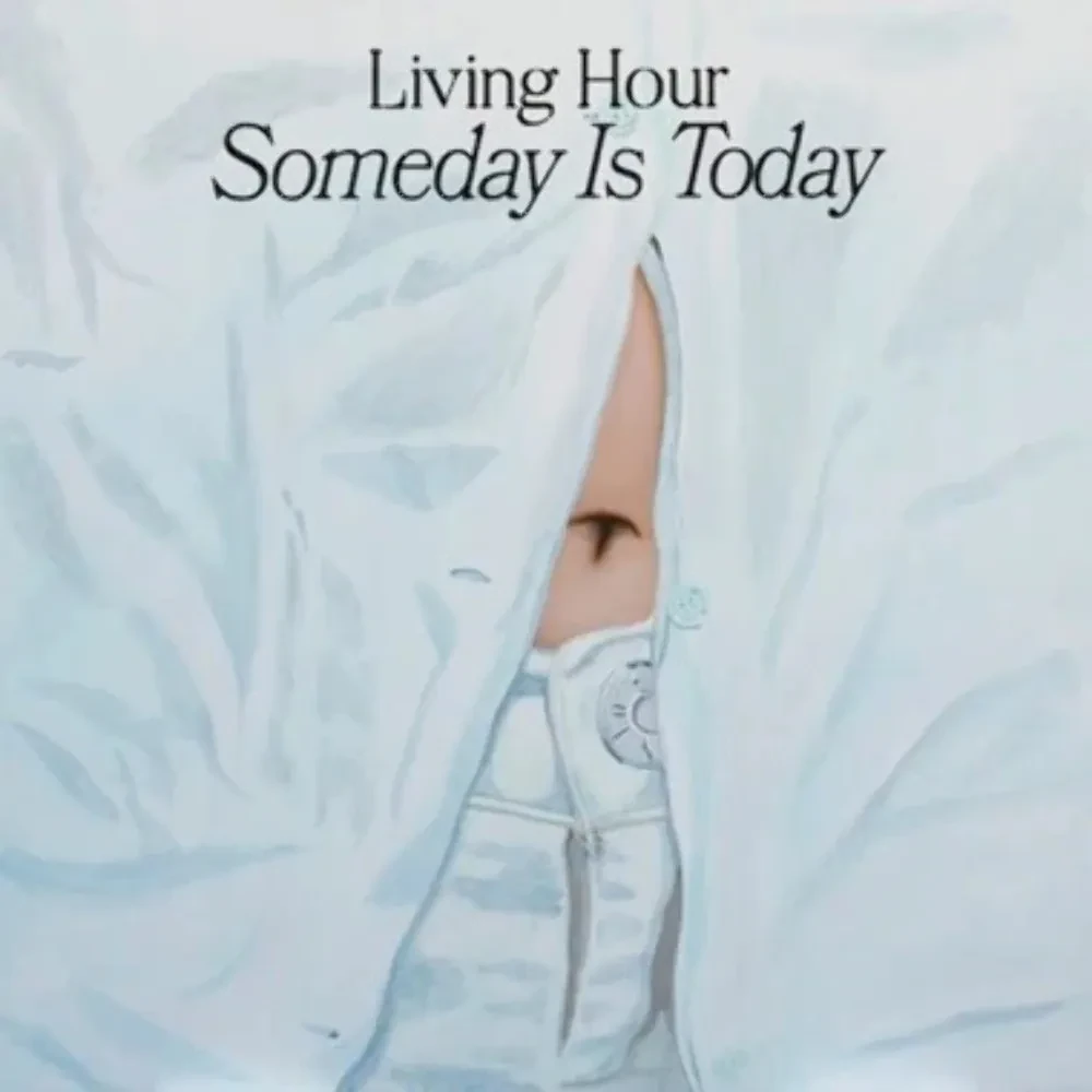 Виниловая пластинка Living Hour – Someday is Today 2022 Sealed