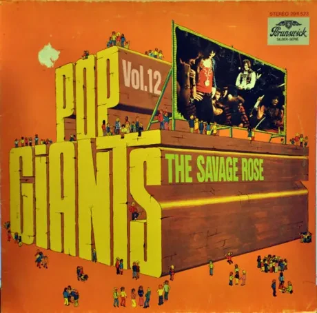 THE SAVAGE ROSE - Pop Giants, Vol. 12 (LP , Used)