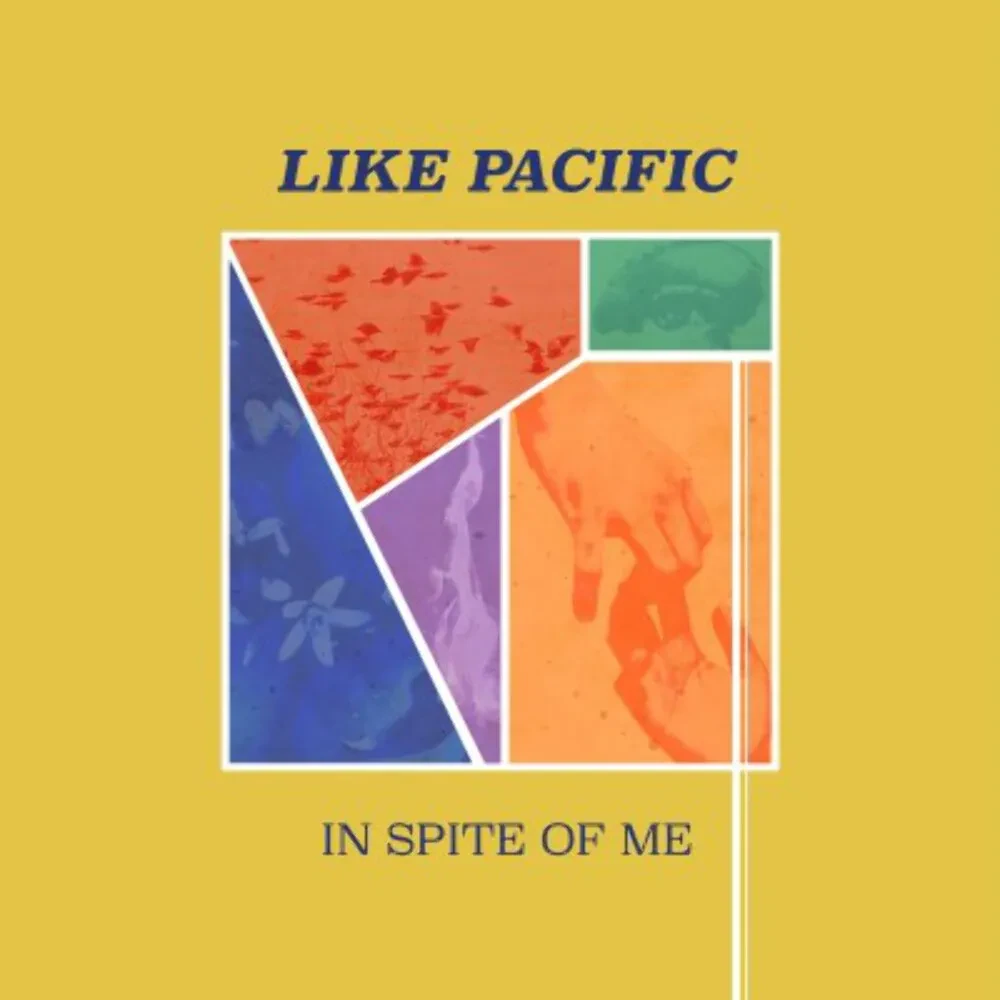 Виниловая пластинка Like Pacific – In Spite Of Me Sealed