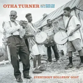 Виниловая пластинка Turner,Otha & The Ri - Everybody Hollerin' Goat [New Vinyl LP]