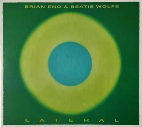 BRIAN ENO / BEATIE WOLFE - Lateral (CD)