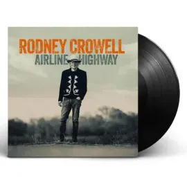 Rodney Crowell - Airline Highway NEW Vinyl