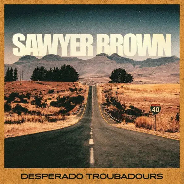 Виниловая пластинка Sawyer Brown – Desperado Troubadours Релиз 2024