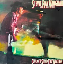 Виниловая пластинка Stevie Ray Vaughan and Double Trouble – Couldn't Stand the Weather Б/У