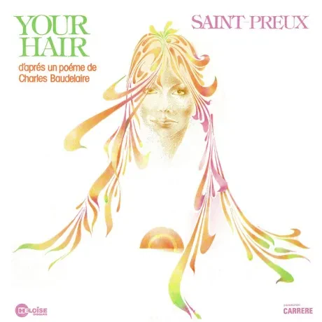 SAINT PREUX - Your Hair (D'Après Un Poème De Charles Baudelaire) (LP , Used)