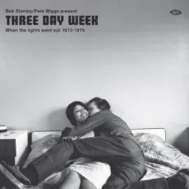 Виниловая пластинка Bob Stanley / Pete W - Bob Stanley / Pete Wiggs Present Three Day Week: When The