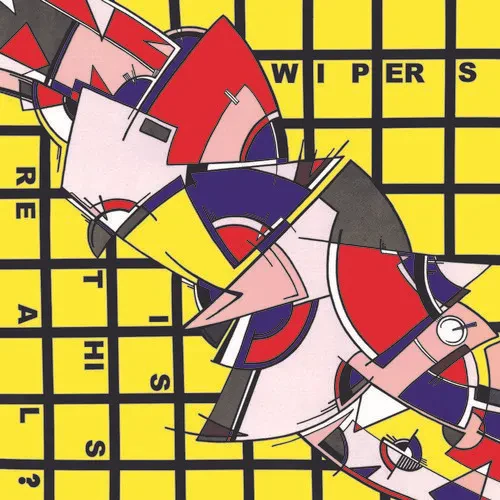 Виниловая пластинка Wipers – Is This Real? (Релиз 2008)