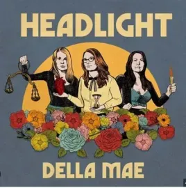 Виниловая пластинка Della Mae – Headlight Релиз 2024