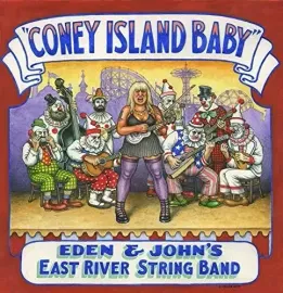 Виниловая пластинка Eden & John's East River String Band - Coney Island Baby [New Vinyl LP]