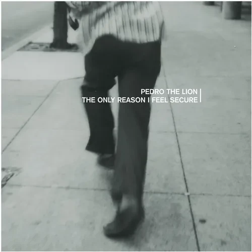 Виниловая пластинка Pedro the Lion – Only Reason I Feel Secure (Релиз 2018)