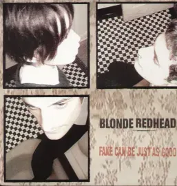 Виниловая пластинка Blonde Redhead - Fake Can Be Just As Good [New Vinyl LP]