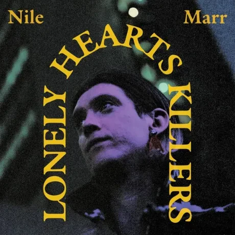 Виниловая пластинка Nile Marr – Lonely Heart Killers