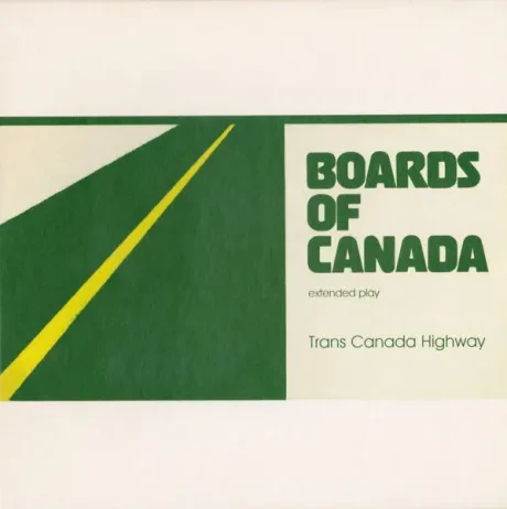 BOARDS OF CANADA - Trans Canada Highway (CD)