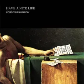 Have A Nice Life - Deathconsciousness NEW Sealed Vinyl LP Album
