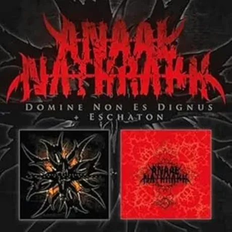 ANAAL NATHRAKH - Domine Non Es Dignus / Eschaton (2CD)